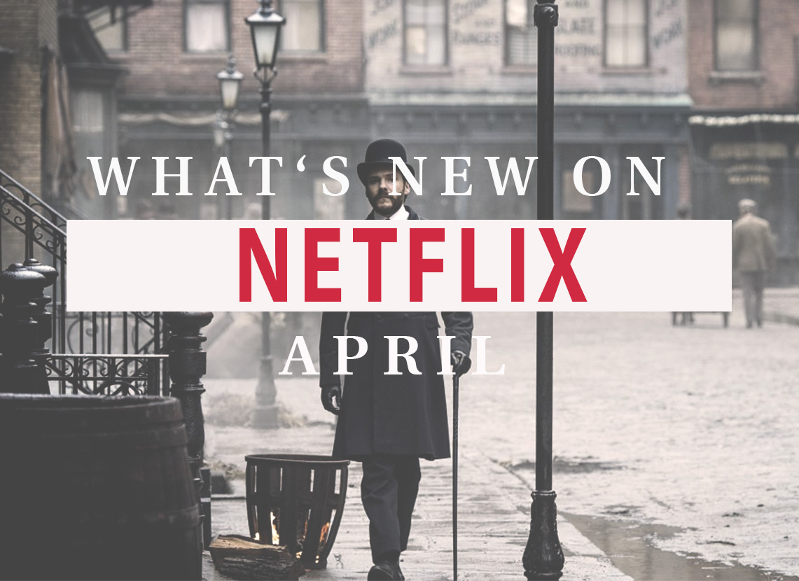 What's New On Netflix April 23 2021 : Top 50 TV Series on Netflix: April 2020 - What's on Netflix : What's coming to netflix on april 10th.